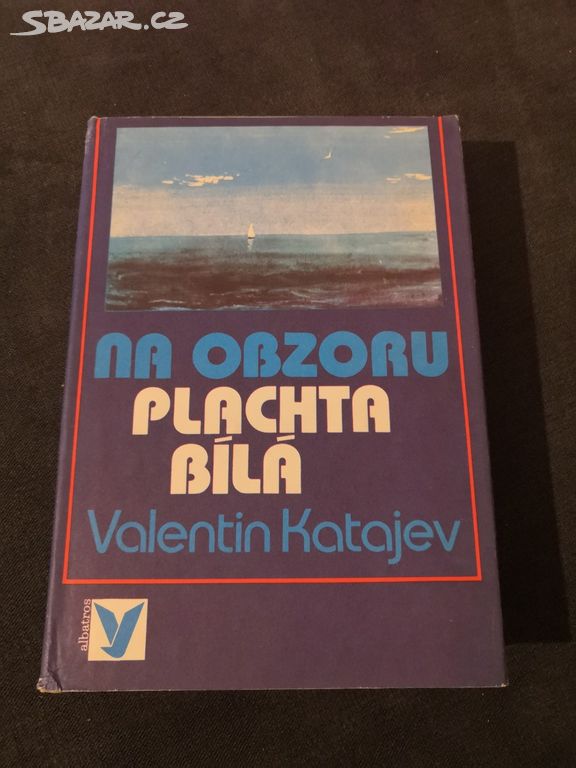 Valentin Katajev: NA OBZORU PLACHTA BÍLÁ (1989)