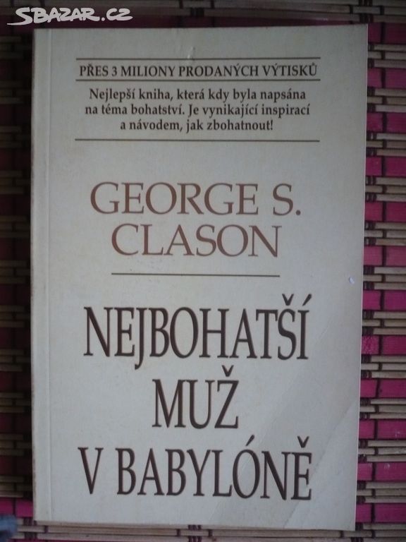 George S. Clason Nejbohatší muž v Babylóně