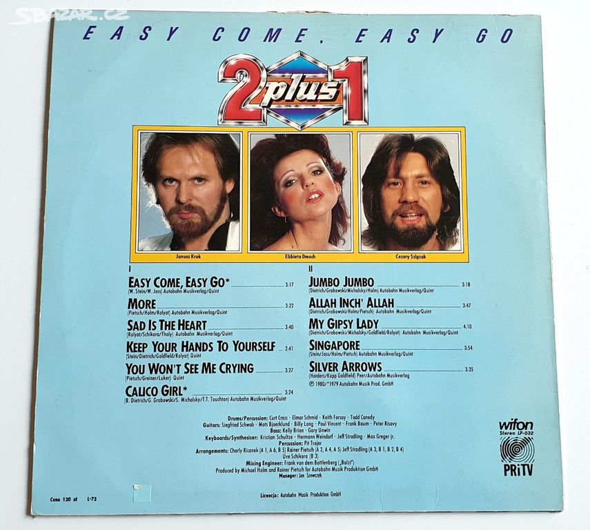 Easy come easy go. 2 Plus 1 easy come, easy go  1980. Группа 2 Plus 1 Польша. Группа 2 плюс 2. Cie e Chicalgrund группа.
