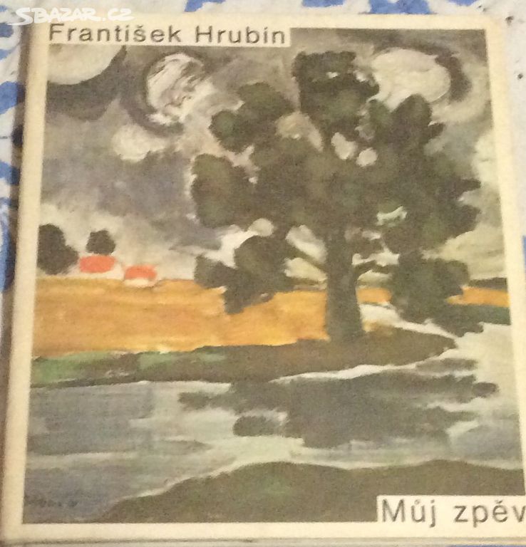 Můj zpěv - František Hrubín