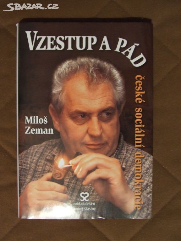 M. Zeman - Vzestup a pád sociální demokracie