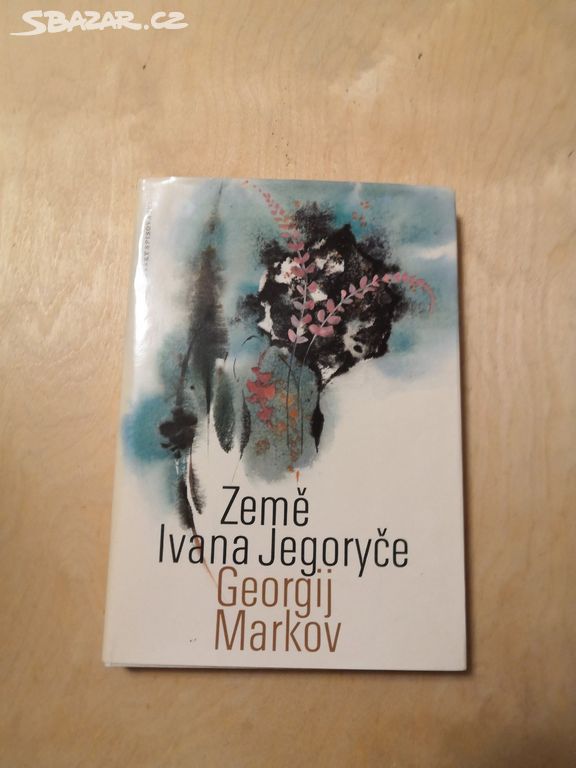 Georgij Markov: ZEMĚ IVANA JEGORYČE (1980)