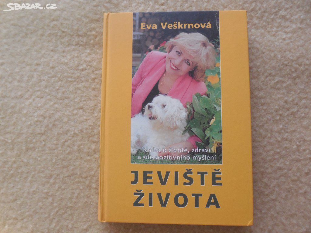 Jeviště života - Eva Veškrnová.