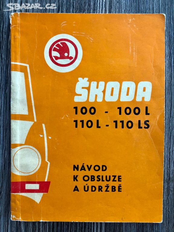 Návod - Škoda 100 , 100L , 110L , 110LS ( 1973 )