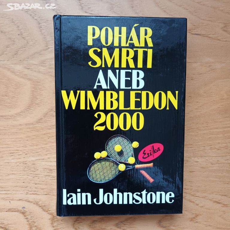 Iain Johnstone - Pohár smrti aneb Wimbledon 2000