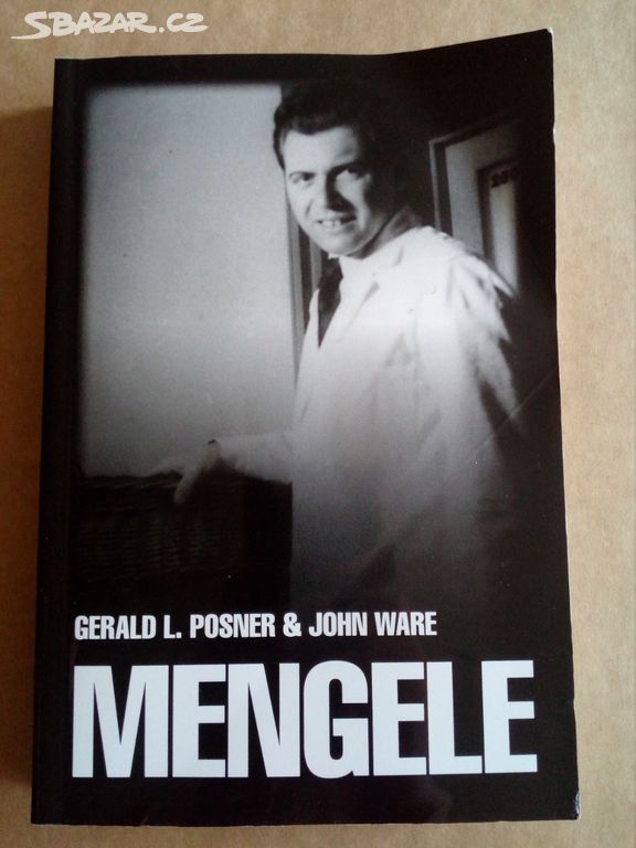 Gerald L. Posner - Mengele