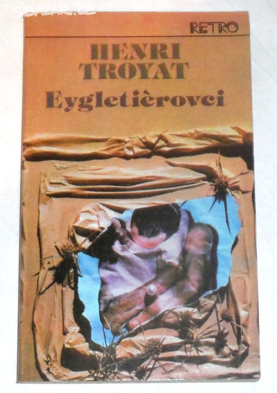 Henri Troyat: EYGLETIÉROVCI 2., román, 1980
