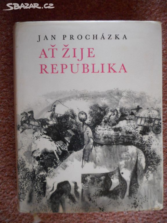 Ať žije republika - Jan Procházka