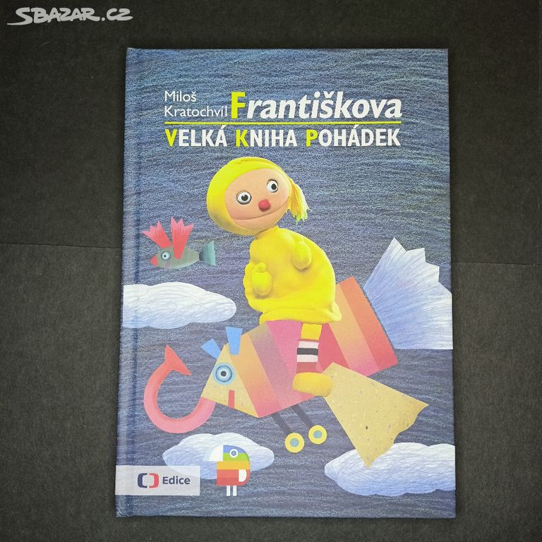 DĚTSKÁ KNIHA - FRANTIŠKOVA VELKÁ KNIHA POHÁDEK