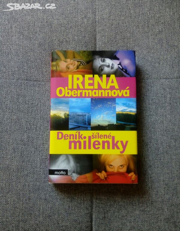 DENÍK ŠÍLENÉ MILENKY - Irena Obermannová