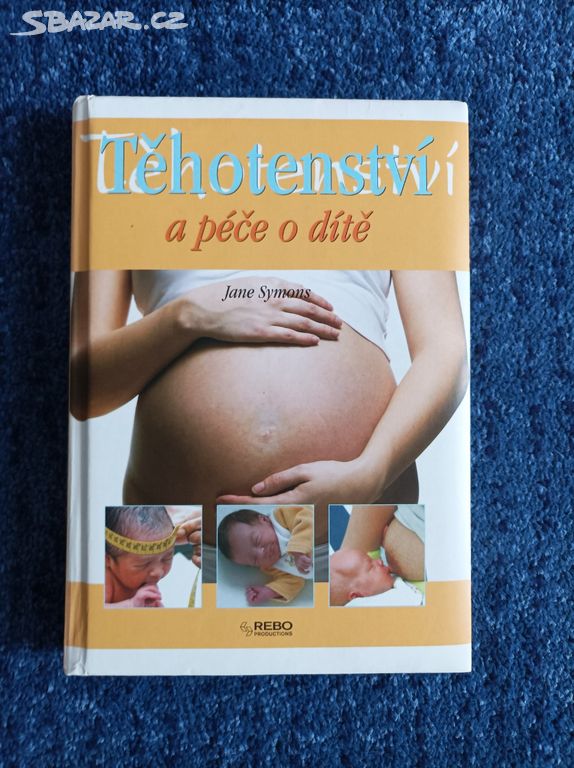 Kniha Těhotenství a péče o dítě