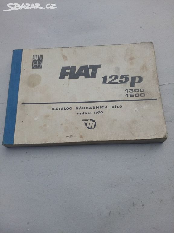 Fiat 125p 1300, 1500 - katalog náhradních dílů