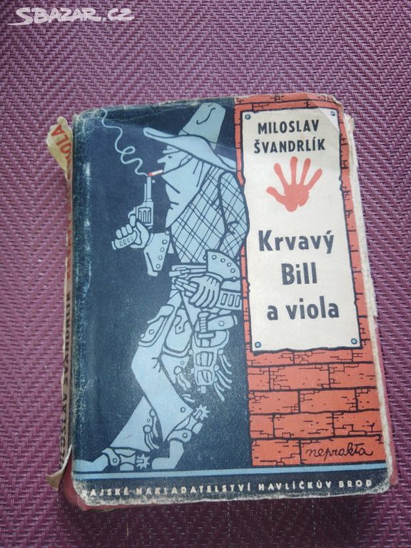 Krvavý Bill a viola,Miloslav Švandrlík, r.1961