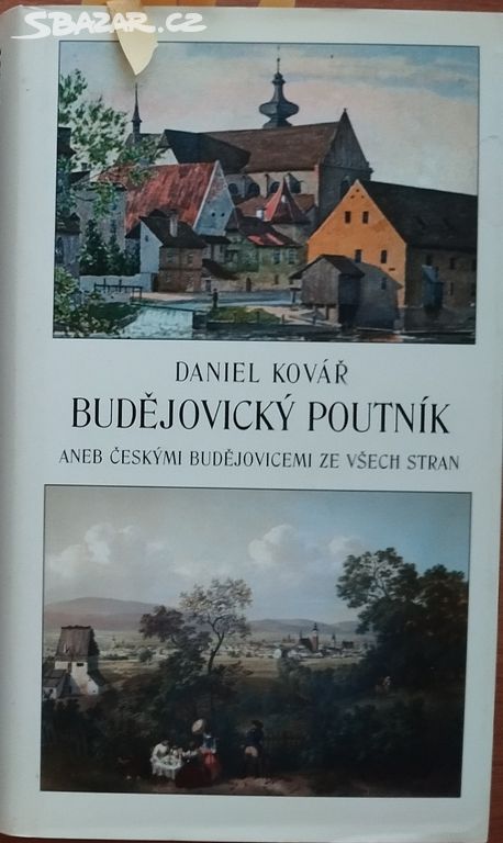 Pražský a Budějovický poutník. Č. Krumlov, Praha