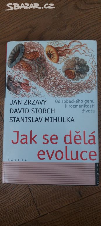 Jak se dělá evoluce David storch Stanislav mihulka