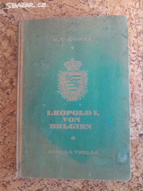 Kniha LEOPOLD I. VON BELGIEN rok vydání 1922