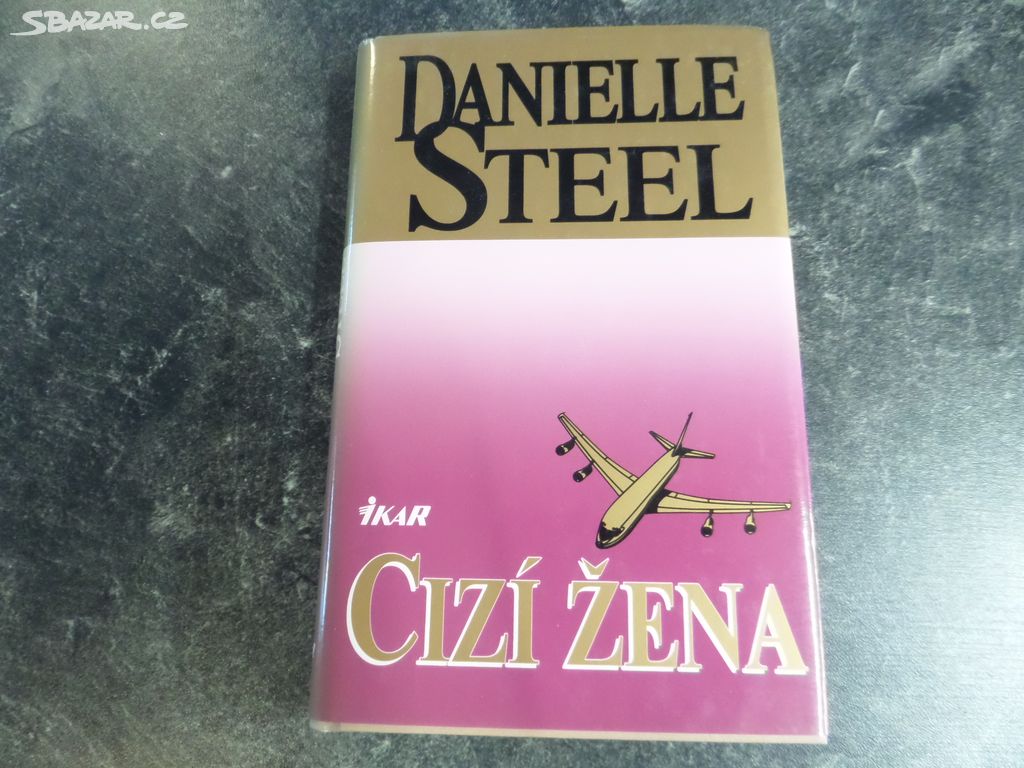 Danielle Steel Cizí žena (1997)