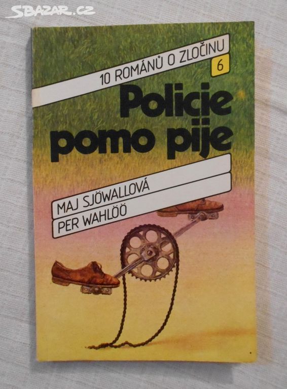 Sjőwallová, Wahlőő - Policie pomo pije - 1990