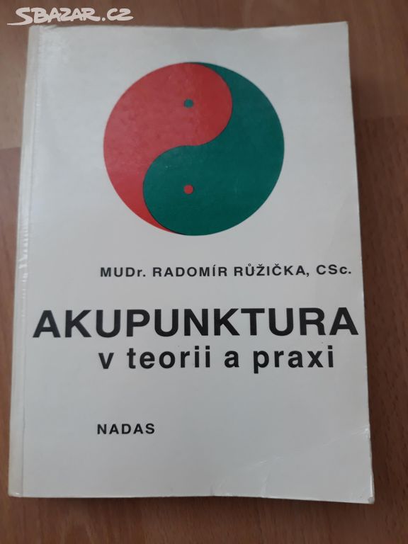 Akupunktura v teorii a praxi