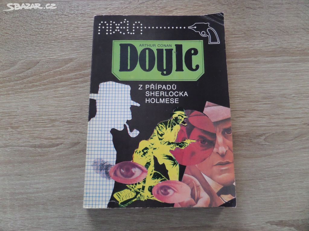 Arthur Conan Doyle- Z případů Sherlocka Holmese