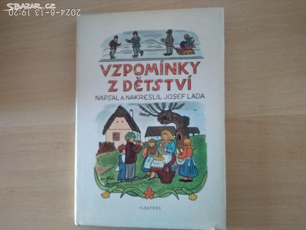 Vzpomínky z dětství, napsal a nakreslil J. Lada,