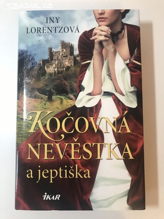 Kočovná nevěstka a jeptiška - Iny Lorentz