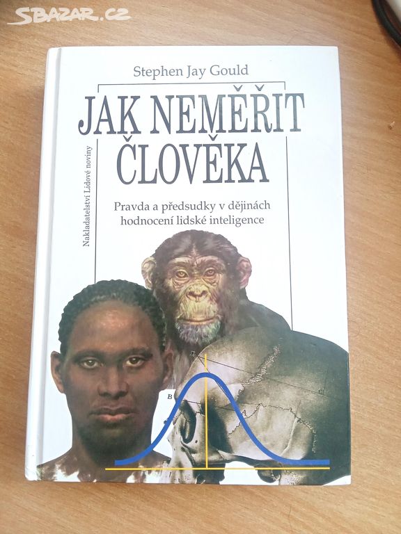 Stephen Jay Gould - Jak neměřit člověka