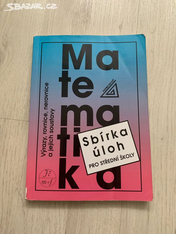 Matematika pro SŠ - sbírka úloh