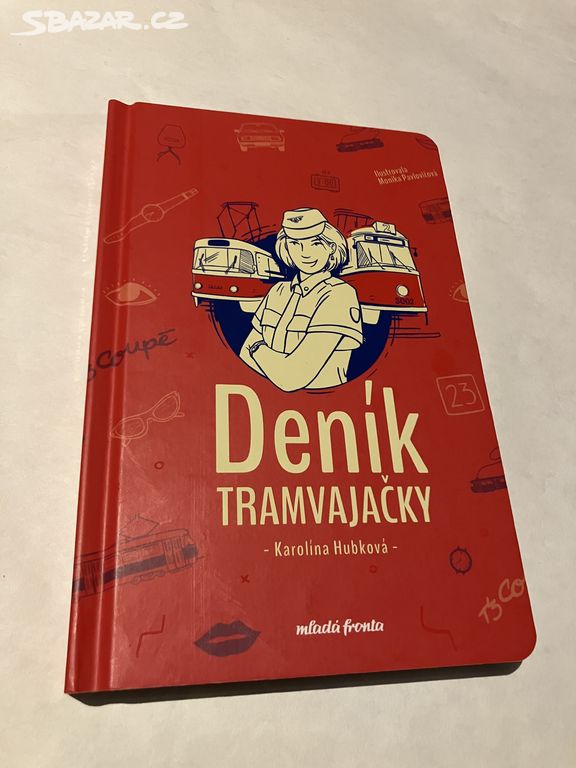 Deník tramvajačky - Karolina Hubková