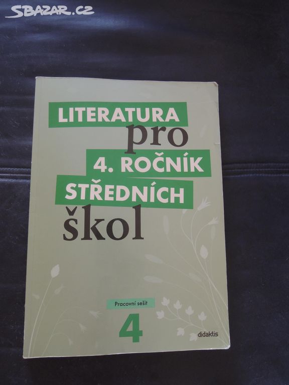 Lliteratura pro 4.ročník střed.škol-pracovní.sešit