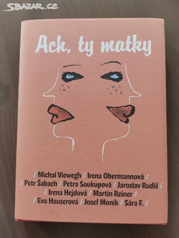 Ach, ty matky - kniha - povídky různých autorů