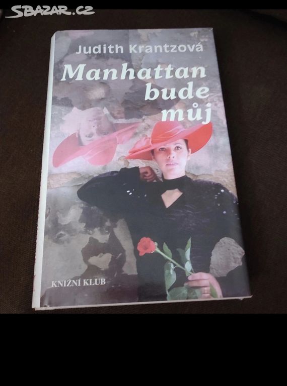 Manhattan bude můj Judith Krantzová