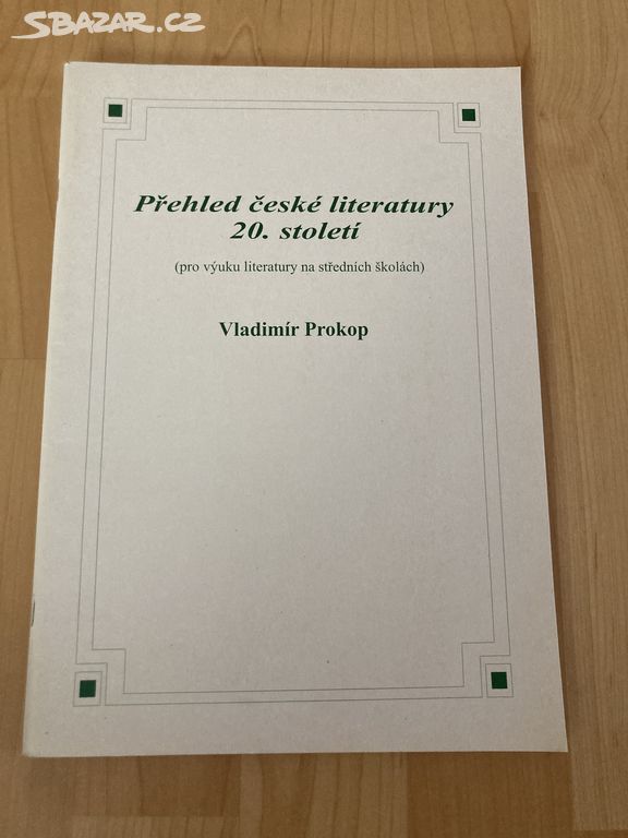 Přehled české literatury 20. století Vl. Prokop