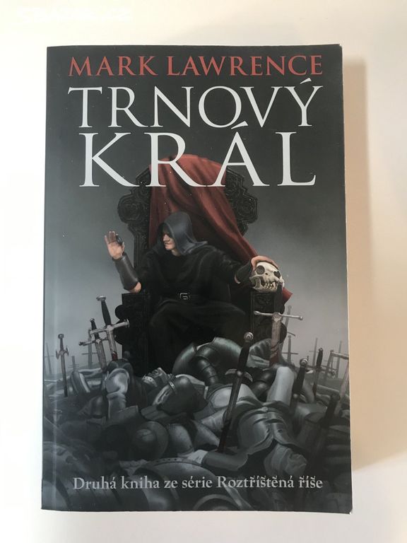 Roztříštěná říše 2. - Trnový král - Mark Lawrence