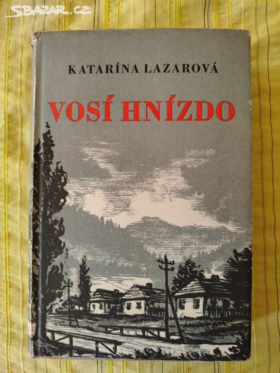 Vosí hnízdo Katarína Lazarová