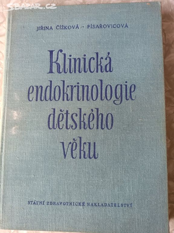 Klinická endokrinologie dětského věku Čížková 1954