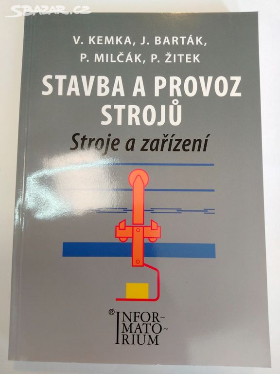 Stavba a provoz strojů - Stroje a zařízení