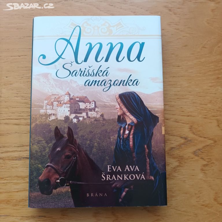 Eva Ava Šranková - Anna Šarišská amazonka