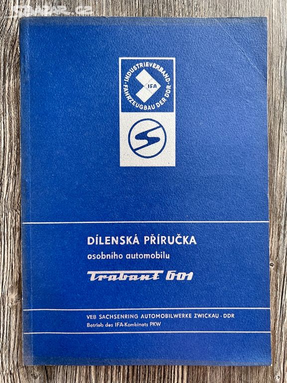Dílenská příručka - Trabant 601 ( 1981 ) česky