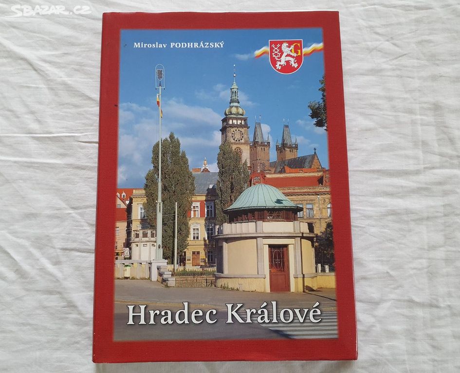 Hradec Králové - Miroslav Podhrázský - velká kniha