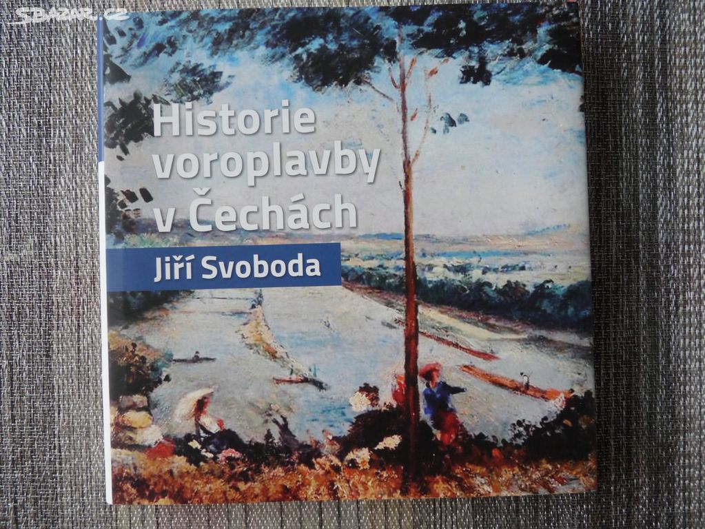 Jiří Svoboda - Historie voroplavby v Čechách