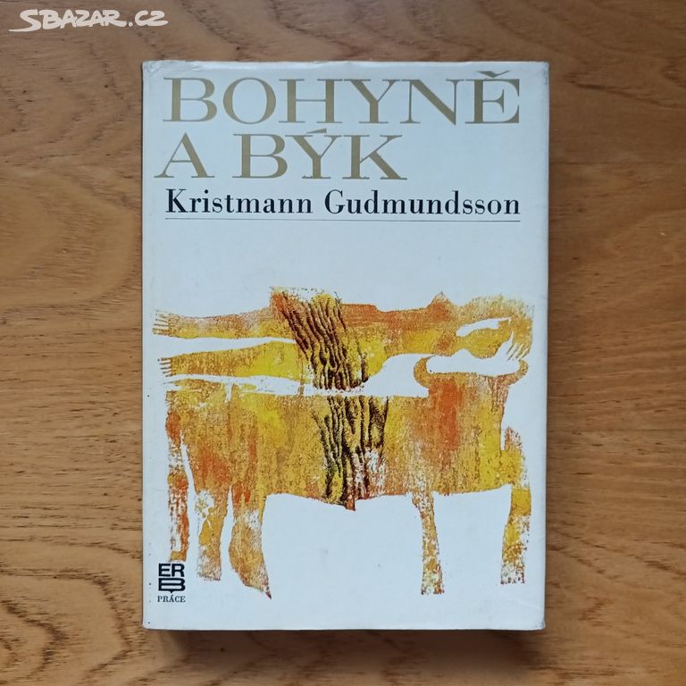 Kristmann Gudmundsson - Bohyně a býk