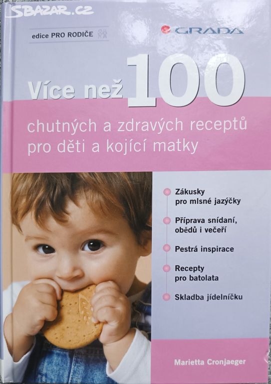 Více než 100 chutných a zdravých receptů pro děti