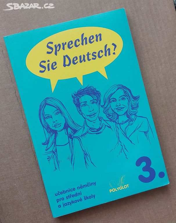 SPRECHEN SIE DEUTSCH? 3 učebnice  němčiny i pro SŠ