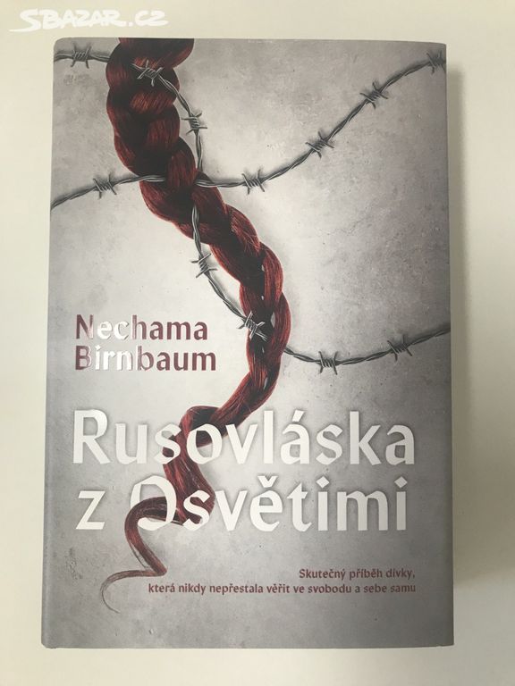 Rusovláska z Osvětimi - Nechama Birnbaum