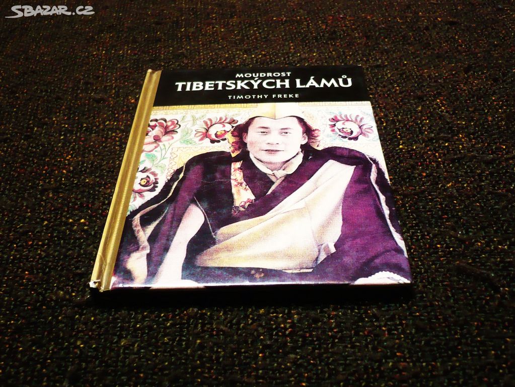 Moudrost Tibetských lámů .