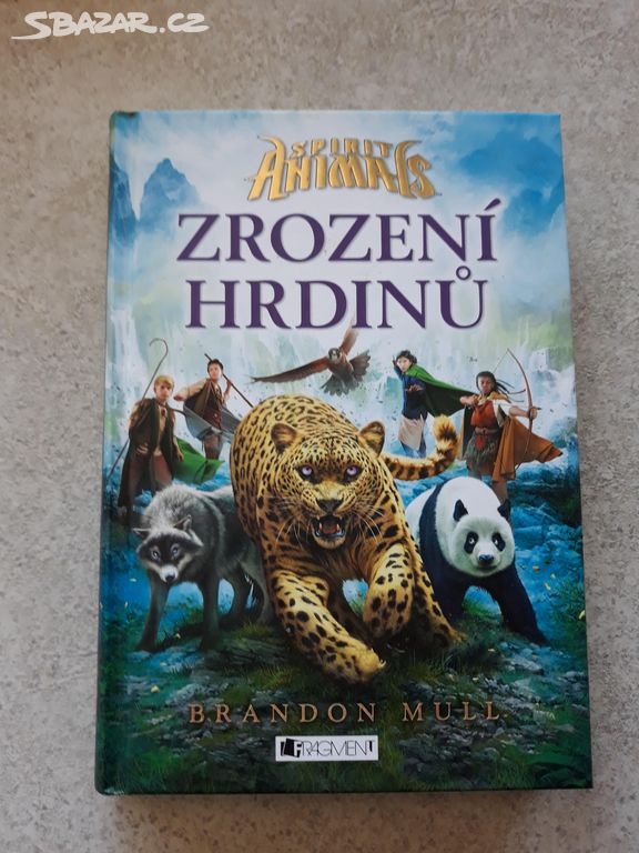 Spirit Animals 1. - Zrození hrdinů, Brandon Mull