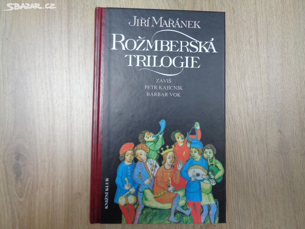 Jiří Mařánek: Rožmberská trilogie