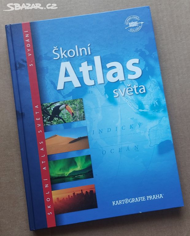 Školní Atlas světa (pro 2. stupeň ZŠ a SŠ) 2019