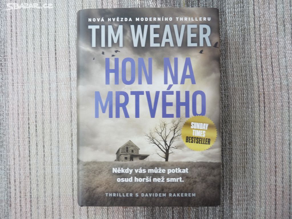 Tim Weawer - Hon na mrtvého